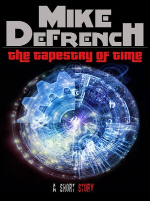 cover image of The Tapestry of Time